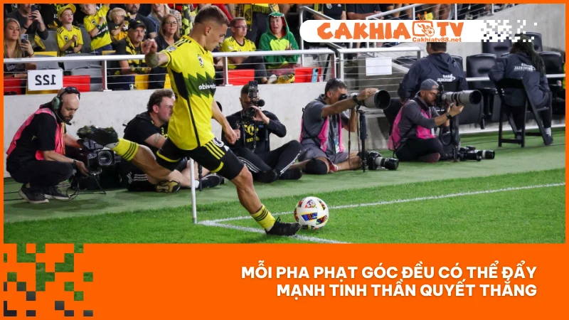 Đá Phạt Góc - Tình Huống Tiền Đề Cho Những Bàn Thắng 4 Mỗi pha phạt góc đều có thể đẩy mạnh tinh thần quyết thắng